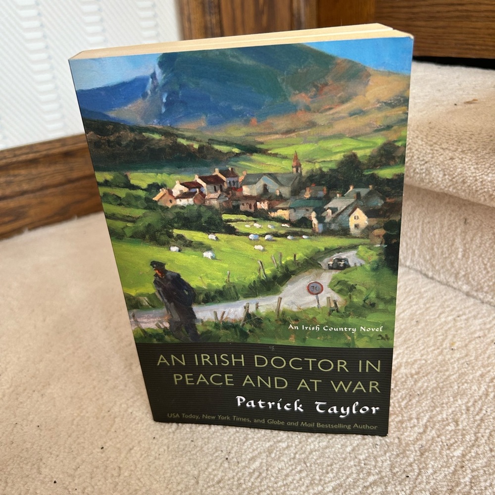 An Irish Doctor in Peace and at War by Patrick Taylor🇨🇦